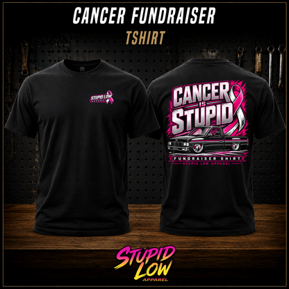 Cancer Is Stupid Shirt