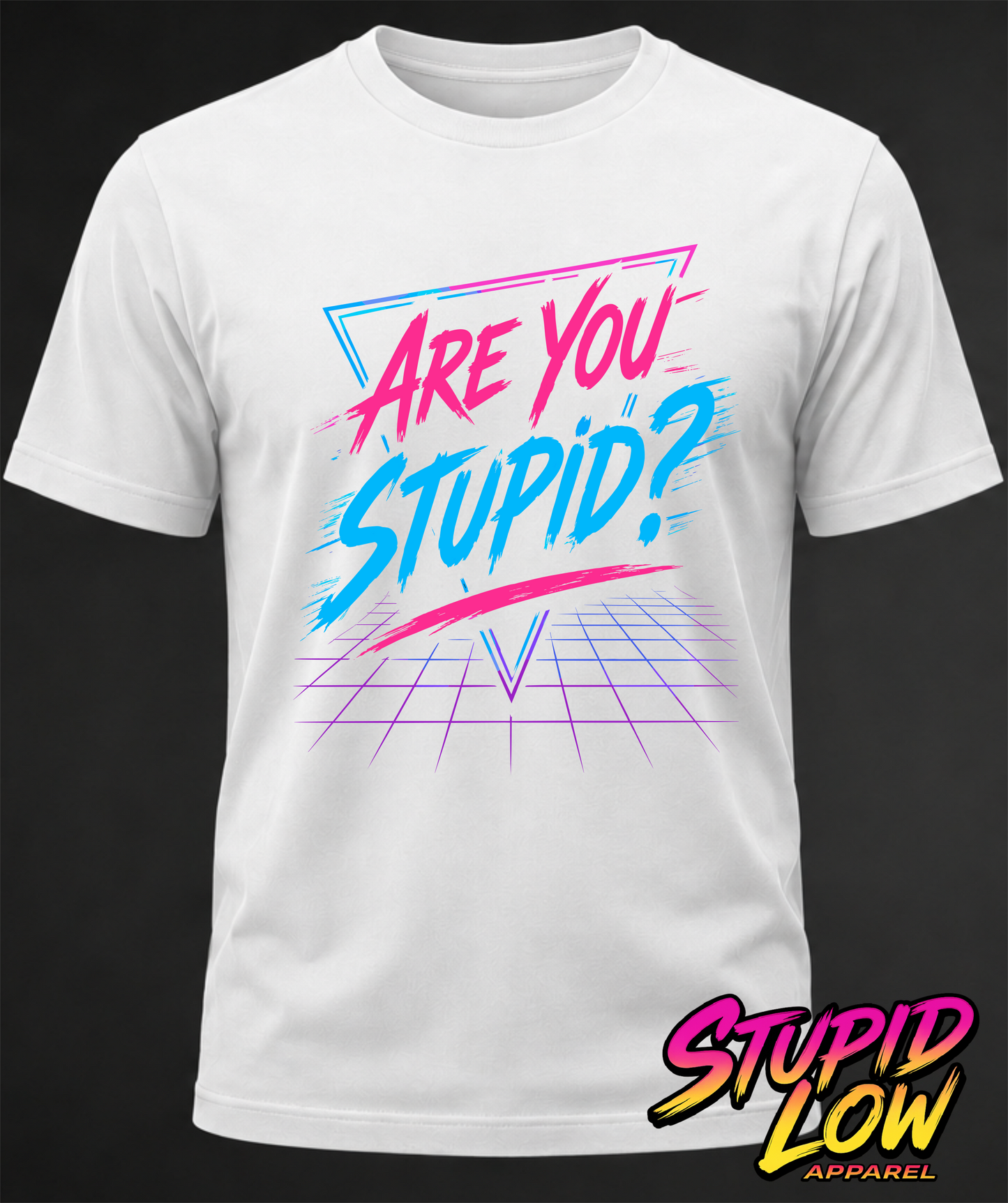 Stupid Low "Are You Stupid? Tee