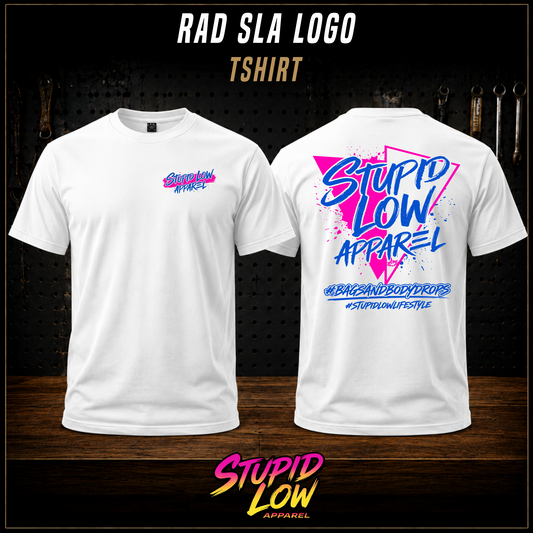 Stupid Low Radical SLA Design Tee