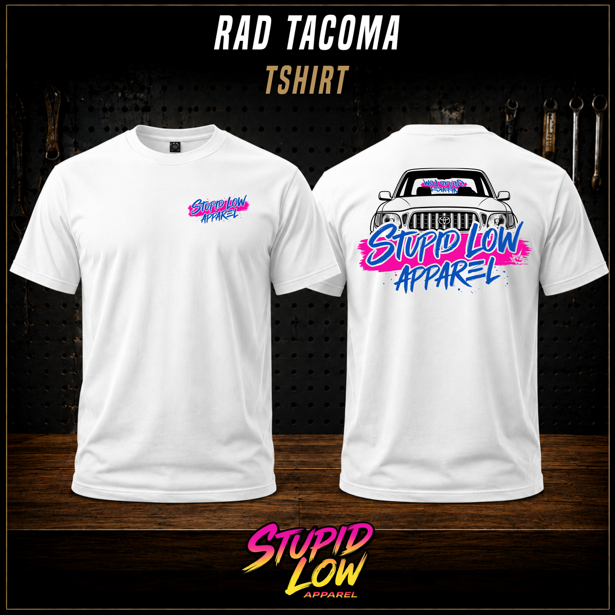 Stupid Low Radical Tacoma Tee