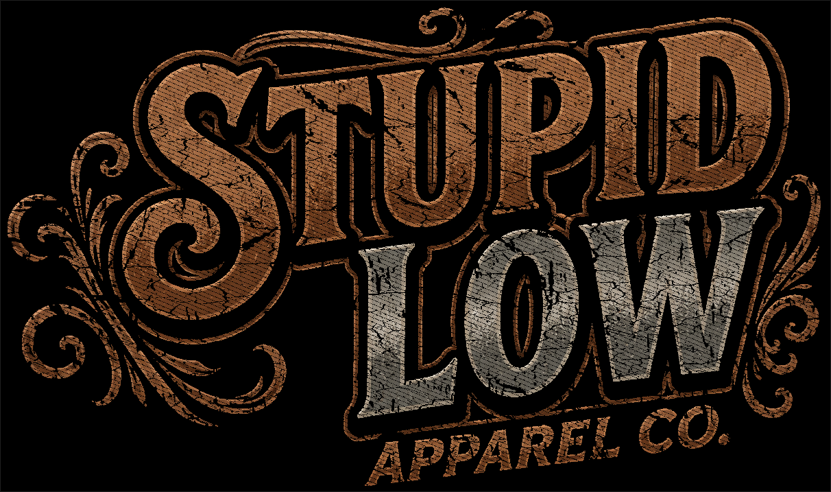 A stylized logo reading 'STUPID LOW APPAREL CO.' in ornate western-style lettering on a black background, with brown distressed text and gray distressed text.